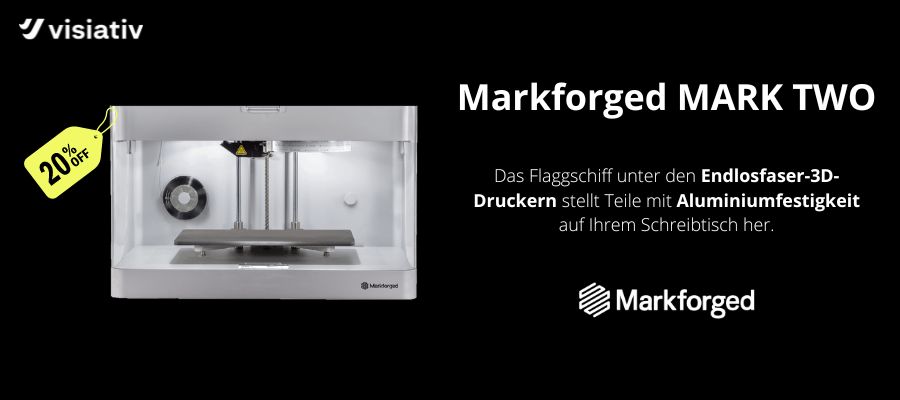 Markforged Aktion 20 % auf Mark Two