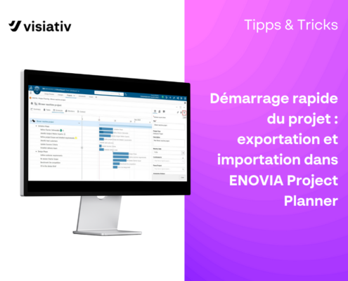 Astuce : Exportation et importation dans le planificateur de projet ENOVIA